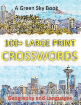 Paperback 100+ Large Print Crosswords: Geography and Languages [Large Print] Book