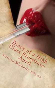 Paperback Diary of a High Class Prostitute: April: Scarlett Series Book 4 Book