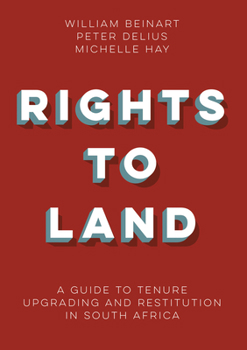 Paperback Rights to Land: A Guide to Tenure Upgrading and Restitution in South Africa Book