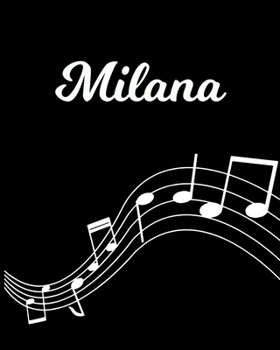 Milana: Sheet Music Note Manuscript Notebook Paper Personalized Custom First Name Initial M Musician Composer Instrument Composition Book 12 Staves a Page Staff Line Notepad Notation Guide Create Comp
