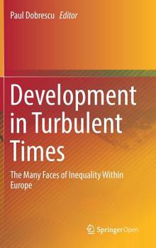 Hardcover Development in Turbulent Times: The Many Faces of Inequality Within Europe Book
