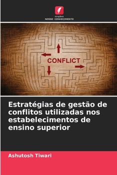 Paperback Estratégias de gestão de conflitos utilizadas nos estabelecimentos de ensino superior [Portuguese] Book