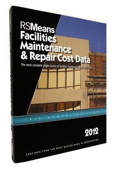 RSMeans Facilities Maintenance & Repair Cost Data