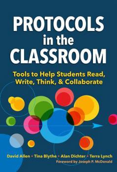 Paperback Protocols in the Classroom: Tools to Help Students Read, Write, Think, and Collaborate Book