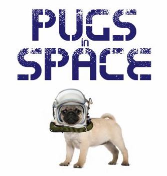 Hardcover Pugs in Space Book