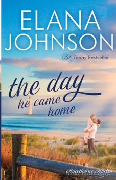 Paperback The Day He Came Home: Sweet Contemporary Romance Book
