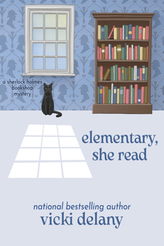 Elementary, She Read - Book #1 of the Sherlock Holmes Bookshop Mystery