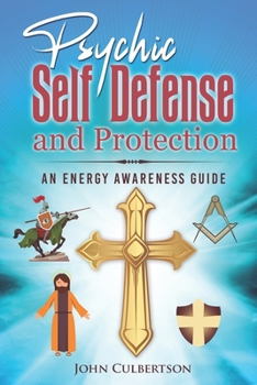 Paperback Psychic Self-Defense and Protection: An Energy Awareness Guide Book