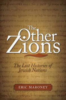 Hardcover The Other Zions: The Lost Histories of Jewish Nations Book