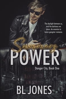 Summers Power (Danger City) - Book #1 of the Danger City