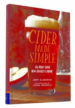 Hardcover Cider Made Simple: All about Your New Favorite Drink Book