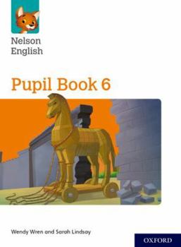 Paperback Nelson English: Year 6/Primary 7: Pupil Book 6 Book