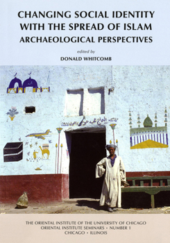 Changing Social Identity with the Spread of Islam (Oriental Institute Seminars)