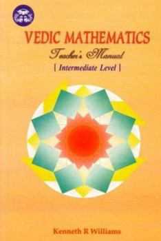 Paperback Vedic Mathematics Teacher's Manual [Intermediate Level] (v. 2) Book