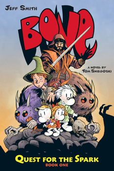 Bone: Quest For The Spark, Book One - Book #1 of the Bone: Quest for the Spark