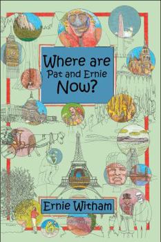 Paperback Where Are Pat and Ernie Now? Book