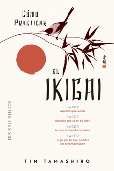 Paperback Cómo Practicar El Ikigai [Spanish] Book