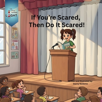 If You're Scared, Then Do It Scared!