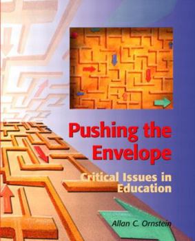 Paperback Pushing the Envelope: Critical Issues in Education Book