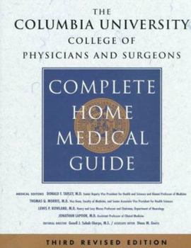 Hardcover The Columbia University College of Physicians and Surgeons Complete Home Medical Guide, Revised Edition Book