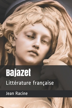 Paperback Bajazet: Litt?rature fran?aise [French] Book