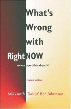 Paperback What's Wrong with Right Now? Book