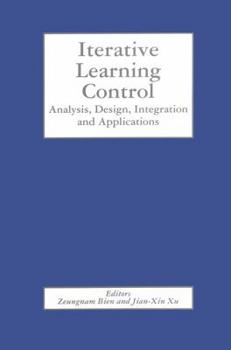 Hardcover Iterative Learning Control: Analysis, Design, Integration and Applications Book