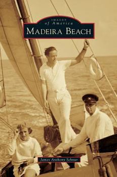 Madeira Beach - Book  of the Images of America: Florida