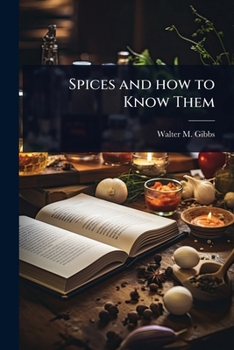 Paperback Spices and how to Know Them Book
