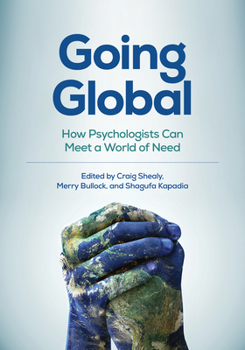 Paperback Going Global: How Psychologists Can Meet a World of Need Book