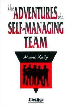 Paperback The Adventures of a Self-Managing Team Book
