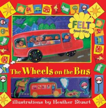 Hardcover Wheels on the Bus [With Felt PiecesWith Playboard] Book