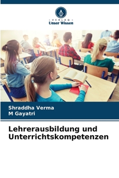 Paperback Lehrerausbildung und Unterrichtskompetenzen [German] Book