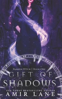 Paperback Gift of Shadows: Barrier Witch Book One Book
