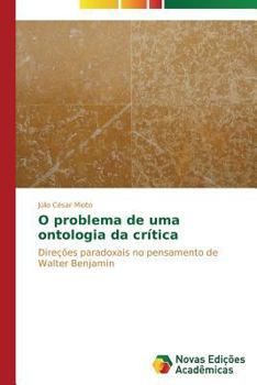 Paperback O problema de uma ontologia da crítica [Portuguese] Book