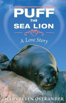 Paperback Puff the Sea lion: A Love Story Book
