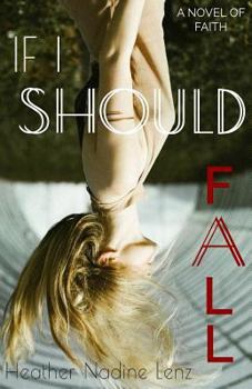 Paperback If I Should Fall: A Novel of Faith Book