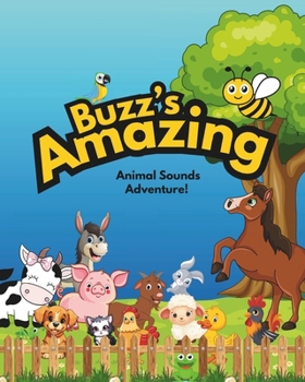 Buzz’s Amazing Animal Sounds Adventure!