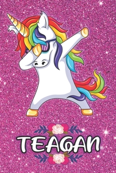 Paperback Teagan - Dabbing Unicorn Notebook: Personalized Dabbing Unicorn notebook For Girls Who Love Unicorns - Cute Rainbow Unicorn, Cute Rainbow Unicorn For Book