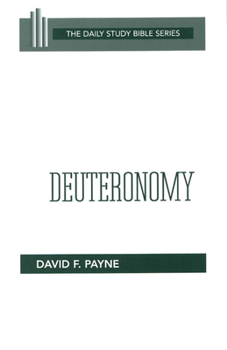 Deuteronomy (Daily Study Bible) (Daily Study Bible (Westminster Paperback)) - Book  of the OT Daily Study Bible