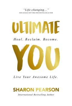 Paperback Ultimate You: Heal. Reclaim. Become. Live Your Awesome Life Book