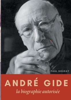 Paperback André Gide: La biographie autorisée [French] Book