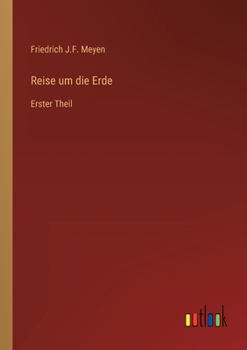 Paperback Reise um die Erde: Erster Theil [German] Book