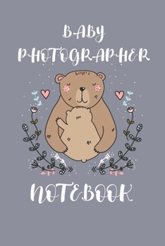 Baby Photographer Notebook