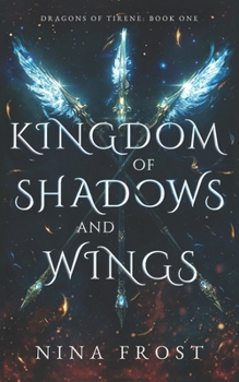 Kingdom of Shadows and Wings (Dragons of Tirene)