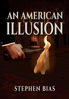 An American Illusion