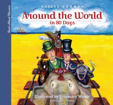 Hardcover Read-Aloud Classics: Around the World in 80 Days Book
