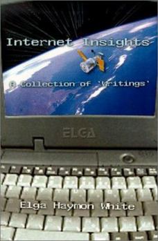 Paperback Internet Insights: A Collection of 'Writings Book