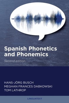 Paperback Spanish Phonetics and Phonemics, Second edition Book