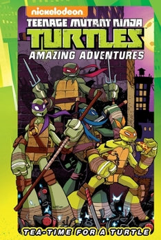 Hardcover Teenage Mutant Ninja Turtles Amazing Adventures: Tea-Time for a Turtle Book